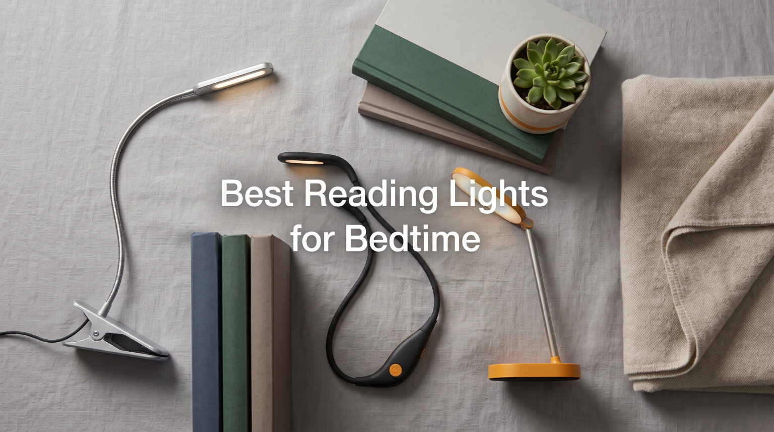 Best Reading Lights for Bedtime