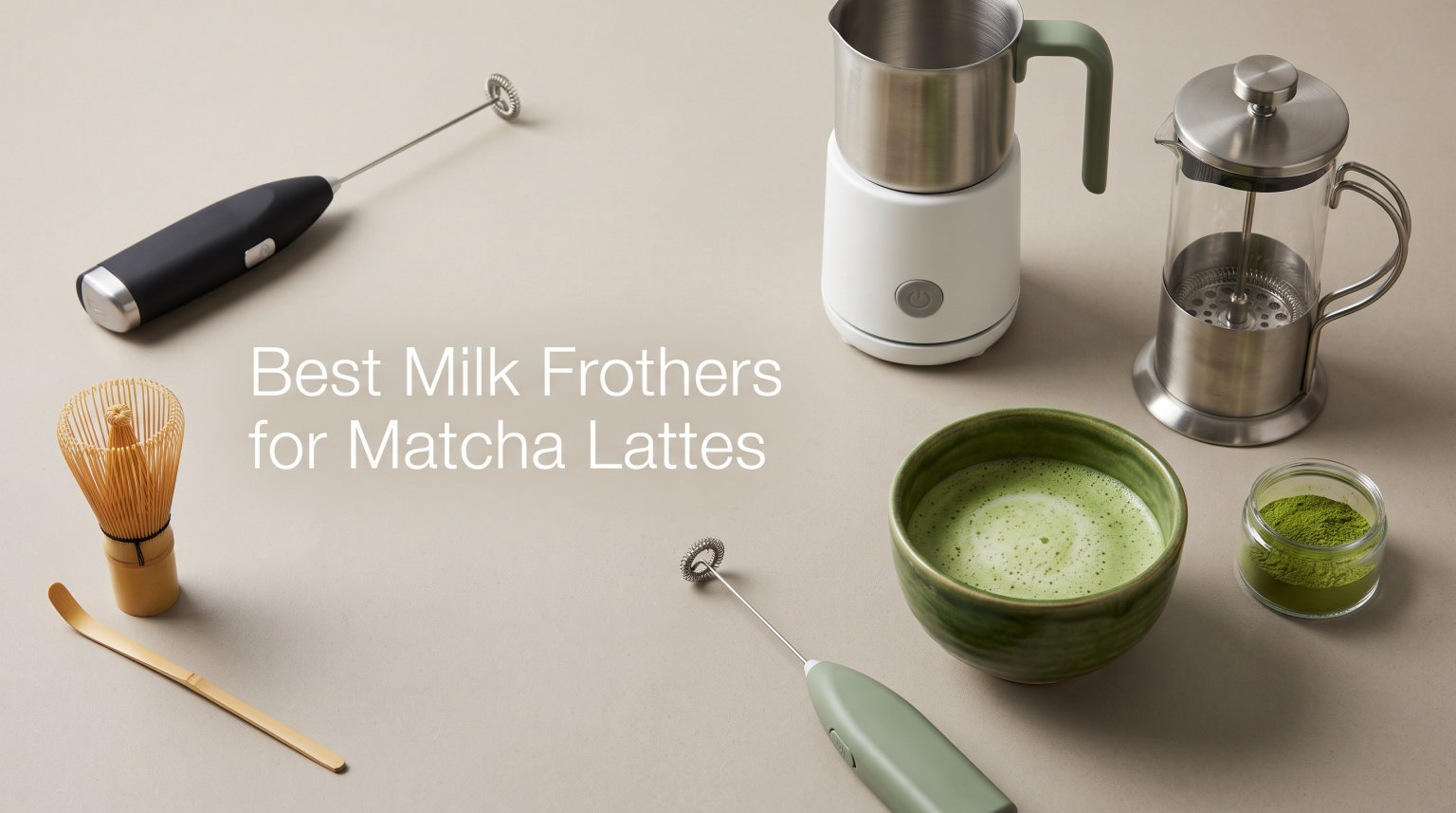 Best Milk Frothers for Matcha Lattes