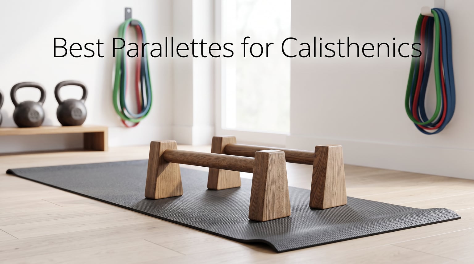 Best Parallettes for Calisthenics