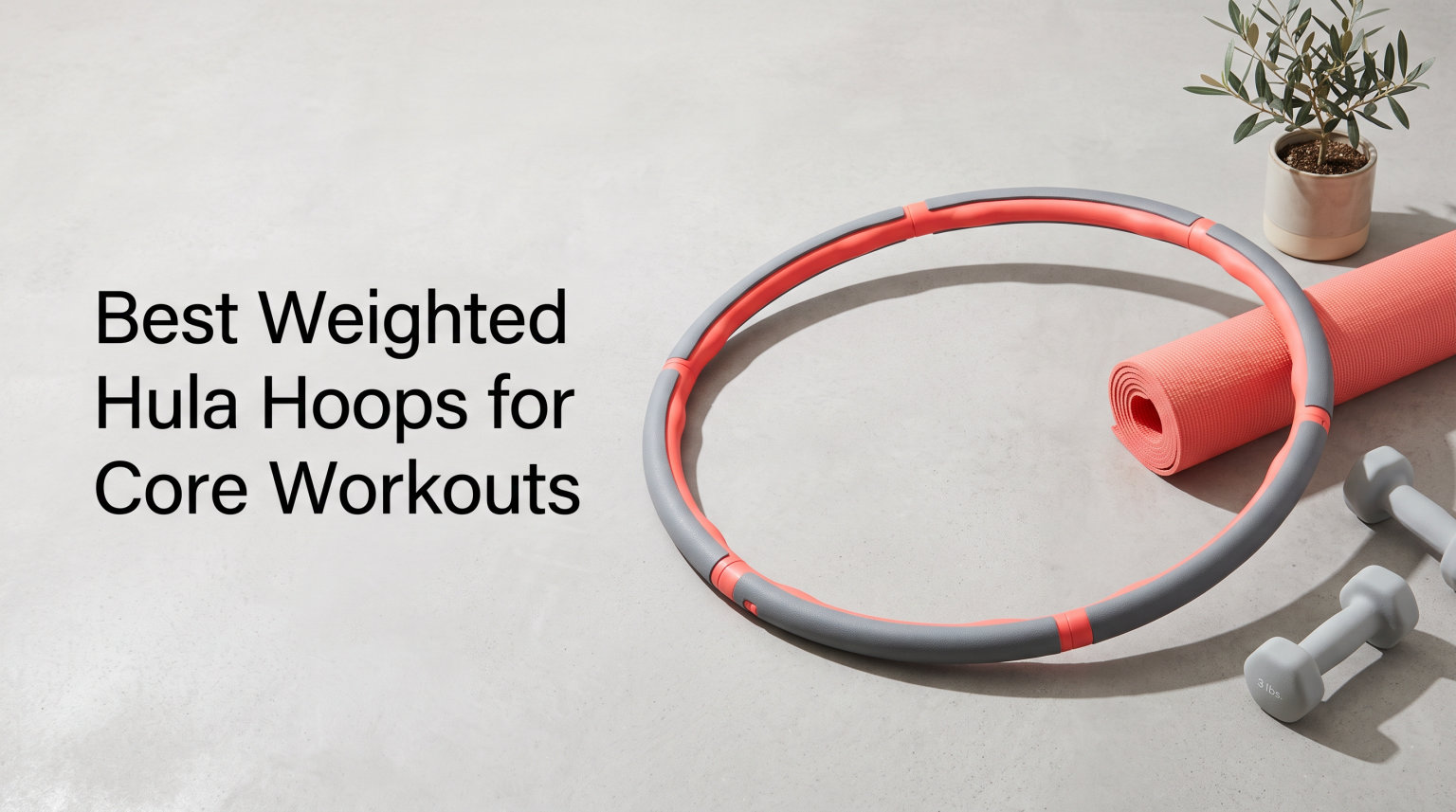 Best Weighted Hula Hoops for Core Workouts