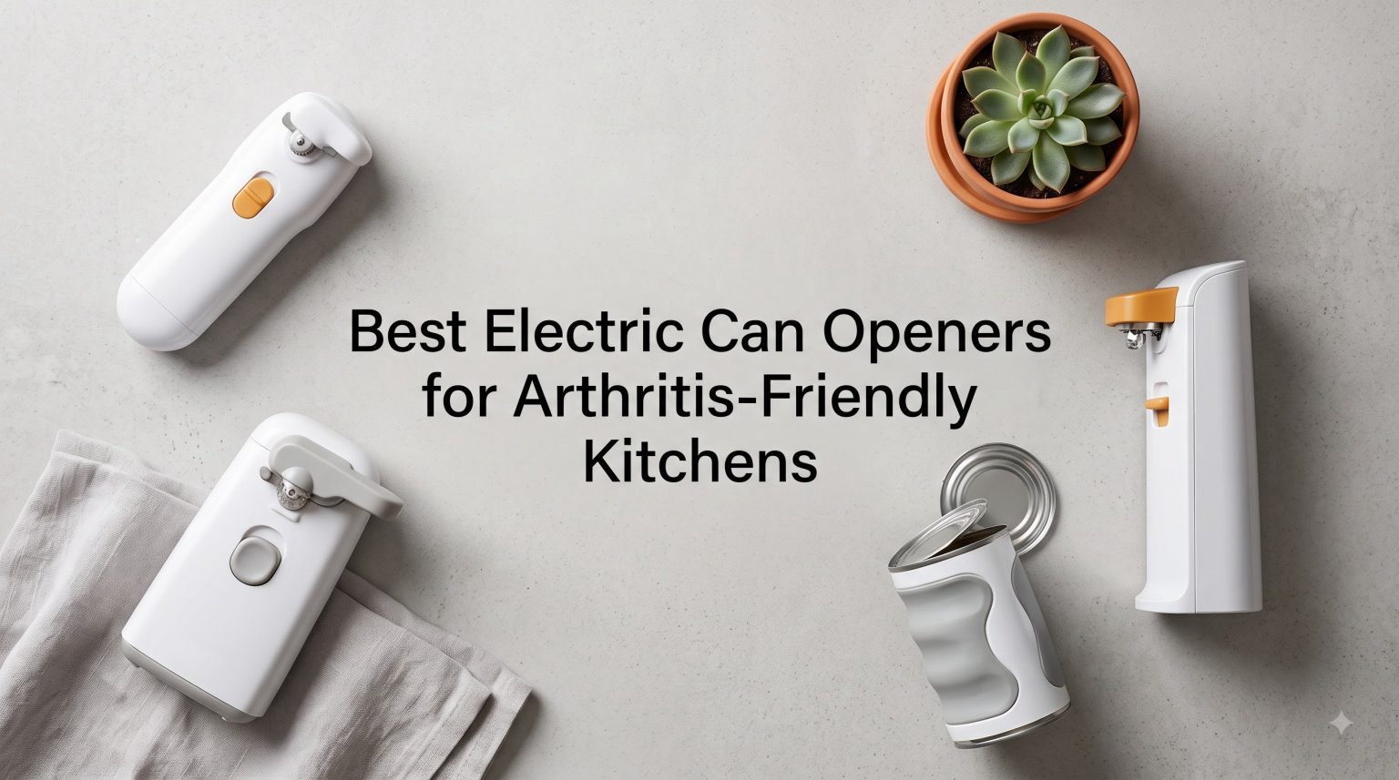 Best Electric Can Openers for Arthritis-Friendly Kitchens