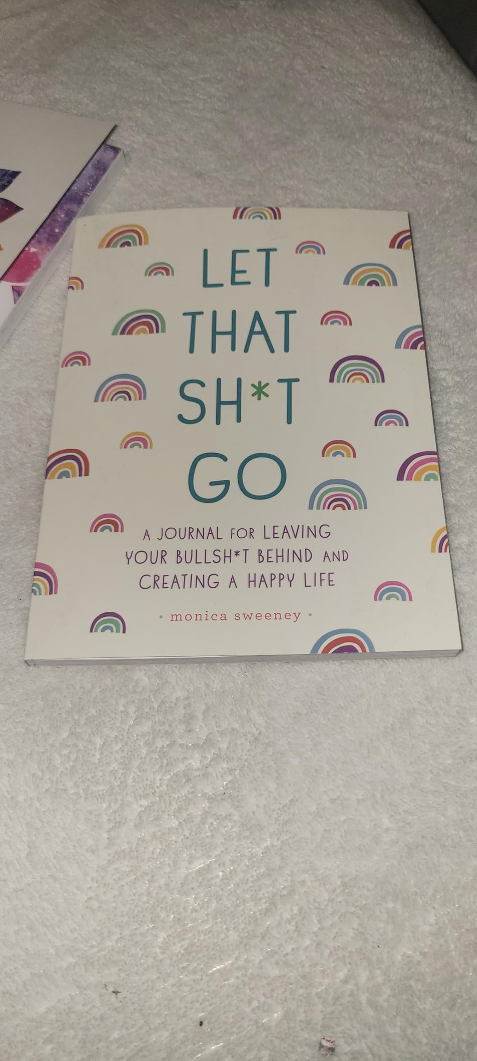 Let That Sh*t Go: A Journal for Leaving Your Bullsh*t Behind and Creating a Happy Life customer photo 1