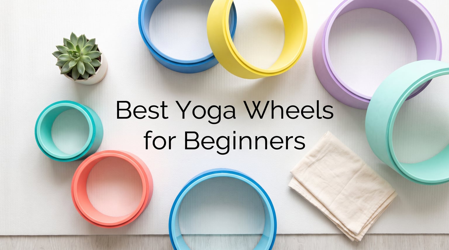 Best Yoga Wheels for Beginners