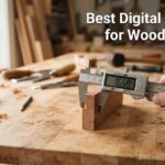 Best Digital Calipers for Woodworking