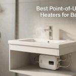 Best Point-of-Use Water Heaters for Bathrooms