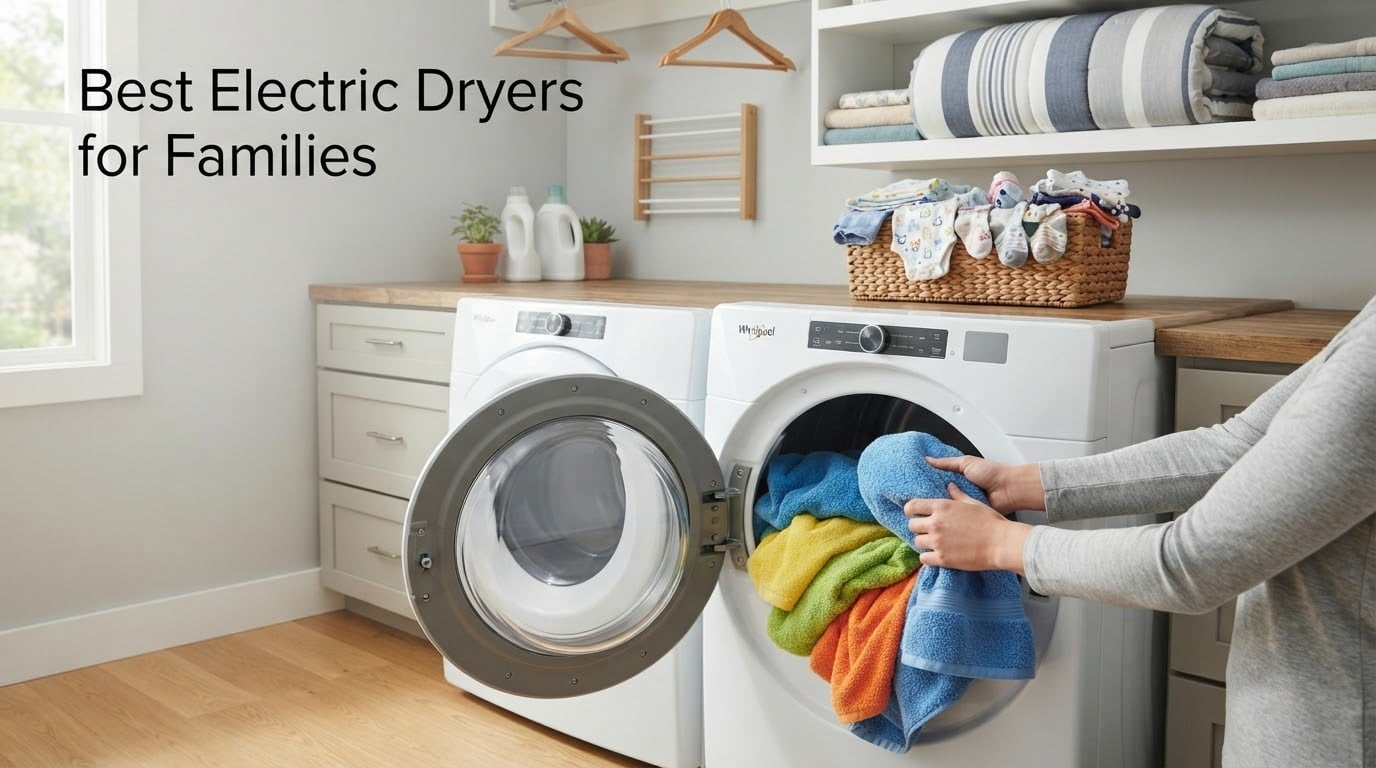 Best Electric Dryers for Families
