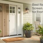 Best Retractable Screen Doors for Front Doors