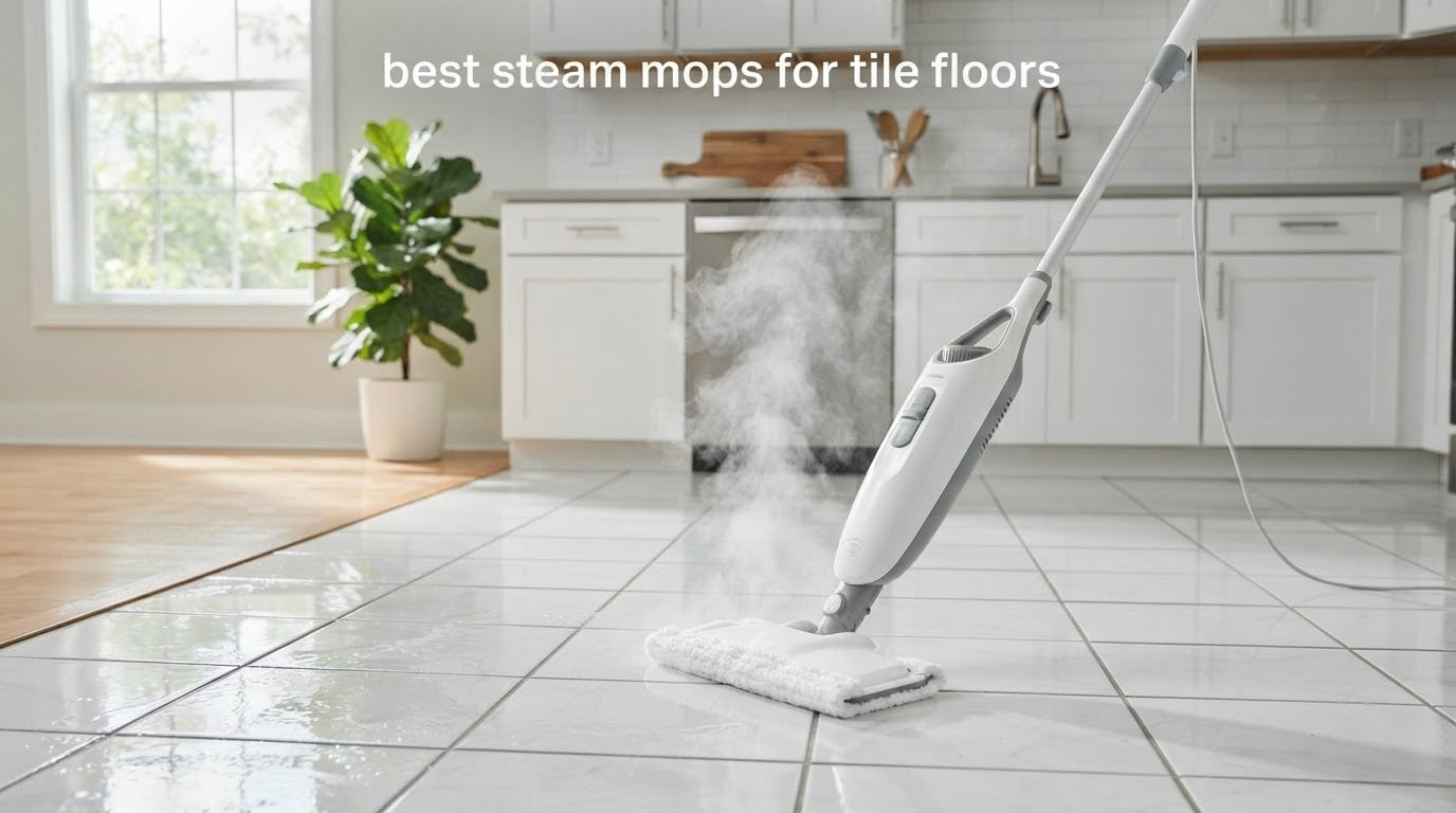 best steam mops for tile floors