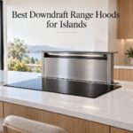 Best Downdraft Range Hoods for Islands