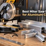 Best Miter Saw Blades for Aluminum Cutting