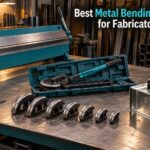 Best Metal Bending Tools for Fabricators