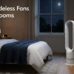 Best Bladeless Fans for Bedrooms
