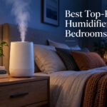 Best Top-Fill Humidifiers for Bedrooms