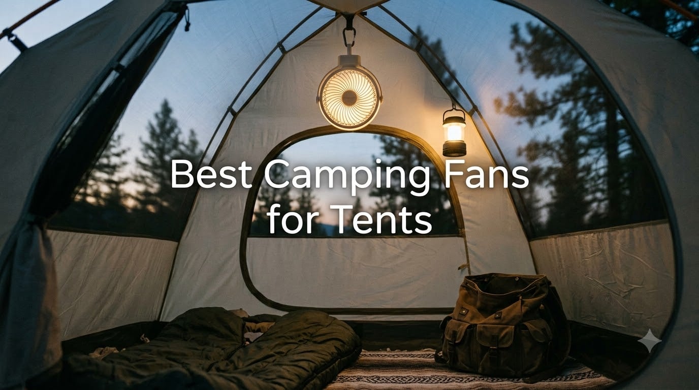Best Camping Fans for Tents