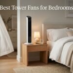 Best Tower Fans for Bedrooms