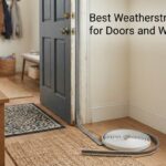 Best Weatherstripping Kits for Doors and Windows
