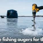 best ice fishing augers for thick ice